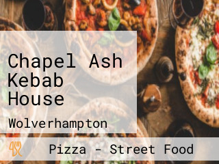 Chapel Ash Kebab House