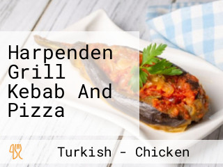 Harpenden Grill Kebab And Pizza
