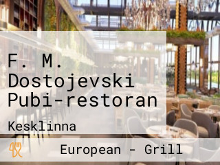 F. M. Dostojevski Pubi-restoran