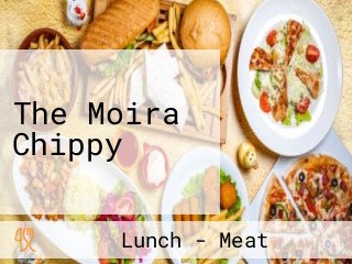 The Moira Chippy