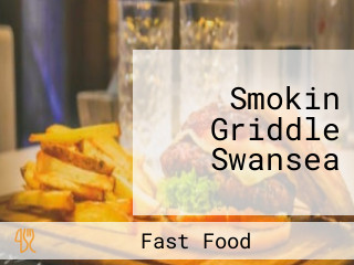 Smokin Griddle Swansea