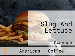 Slug And Lettuce