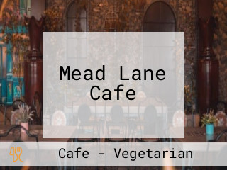 Mead Lane Cafe