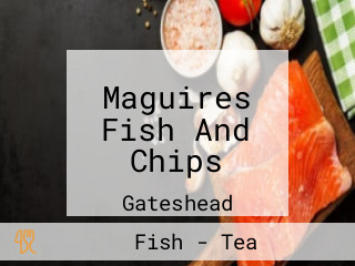 Maguires Fish And Chips