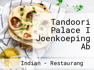 Tandoori Palace I Joenkoeping Ab
