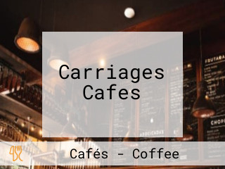 Carriages Cafes