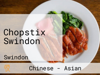Chopstix Swindon