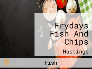 Frydays Fish And Chips