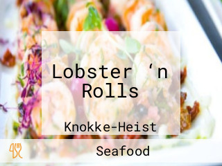 Lobster ‘n Rolls