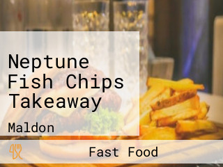 Neptune Fish Chips Takeaway