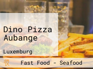 Dino Pizza Aubange