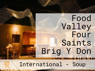 Food Valley Four Saints Brig Y Don