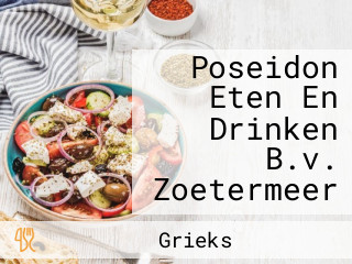 Poseidon Eten En Drinken B.v. Zoetermeer