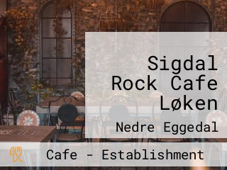 Sigdal Rock Cafe Løken