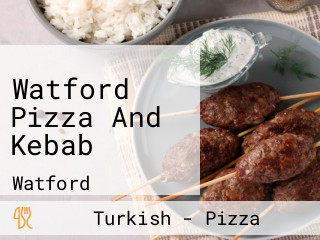 Watford Pizza And Kebab