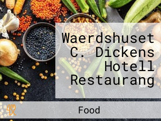 Waerdshuset C. Dickens Hotell Restaurang