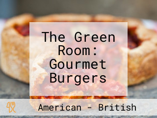 The Green Room: Gourmet Burgers