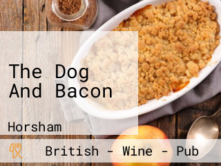 The Dog And Bacon