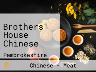 Brothers House Chinese