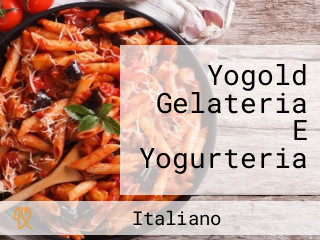 Yogold Gelateria E Yogurteria