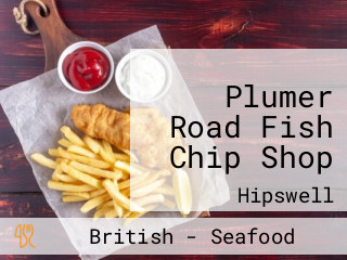 Plumer Road Fish Chip Shop