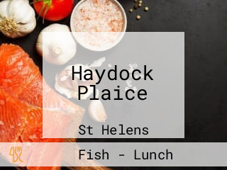 Haydock Plaice
