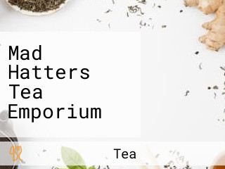 Mad Hatters Tea Emporium