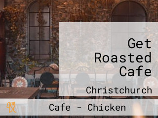 Get Roasted Cafe