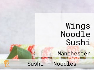 Wings Noodle Sushi