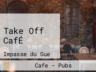 Take Off CafÉ