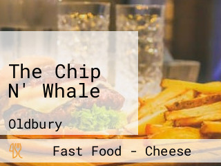 The Chip N' Whale