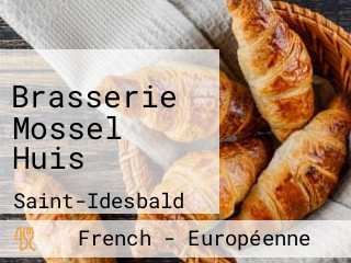 Brasserie Mossel Huis