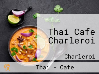 Thai Cafe Charleroi