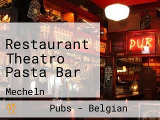 Restaurant Theatro Pasta Bar