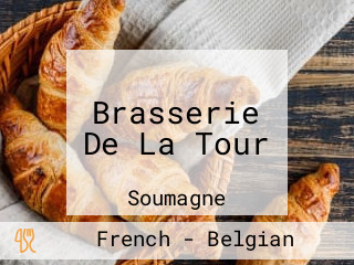Brasserie De La Tour