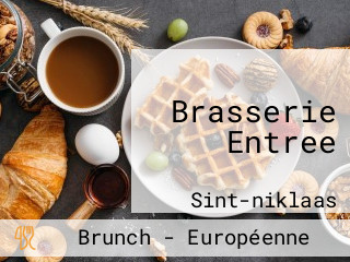 Brasserie Entree