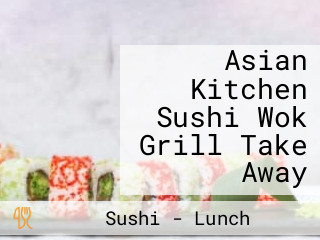 Asian Kitchen Sushi Wok Grill Take Away