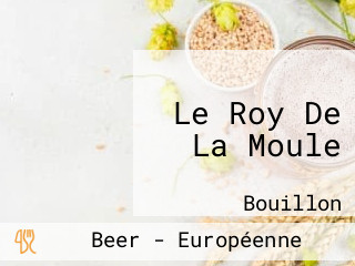 Le Roy De La Moule