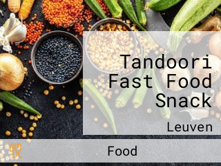 Tandoori Fast Food Snack