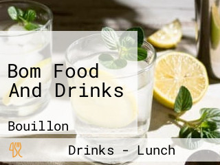 Bom Food And Drinks