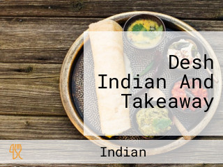Desh Indian And Takeaway