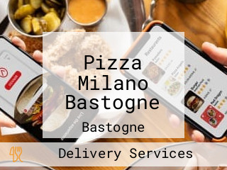 Pizza Milano Bastogne