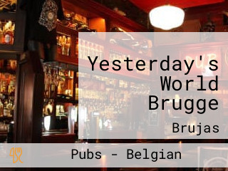 Yesterday's World Brugge