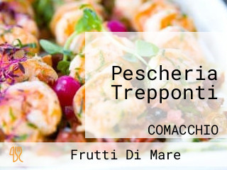 Pescheria Trepponti