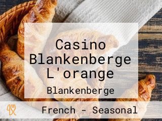 Casino Blankenberge L'orange