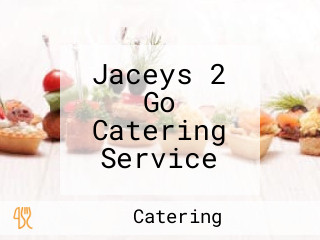 Jaceys 2 Go Catering Service