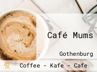 Café Mums