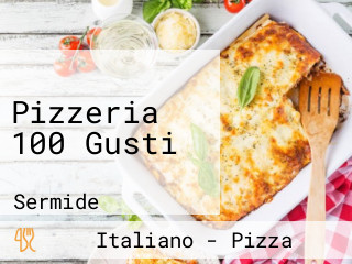 Pizzeria 100 Gusti