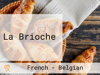 La Brioche