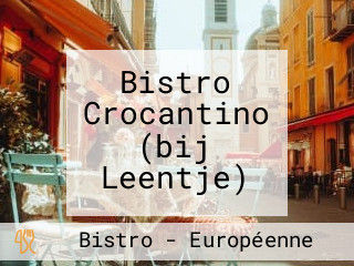 Bistro Crocantino (bij Leentje)